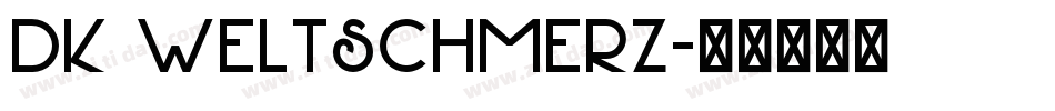 DK Weltschmerz字体转换